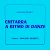 Stream & download Chitarra A Ritmo Di Danze