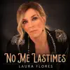 No Me Lastimes - Single album lyrics, reviews, download