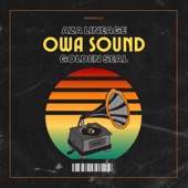 Aza Lineage - Owa Sound (feat. Golden Seal)