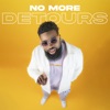 No More Detours - Single