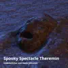 Spooky Spectacle Theremin - Single album lyrics, reviews, download