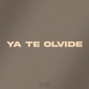 Ya Te Olvidé - Single