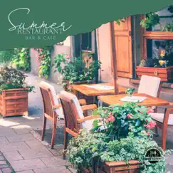 Summer Restaurant, Bar & Café: Jazz and Bossa Nova for a Perfect Summer Mood by Restaurant Background Music Academy album reviews, ratings, credits