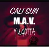 Stream & download Y U GOTTA (feat. M.A.V.) - Single