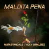 Stream & download Maldita Pena (feat. Da Silva & Mauri) - Single