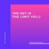 The Sky is the Limit Vol. 2 (10 Classic Self-Help Books Collection) (Unabridged) - James Allen, L.W. Rogers, Napoleon Hill, George S. Clason, B.F. Austin, William Walker Atkinson, Wallace D. Wattles & Russell H. Conwell
