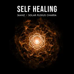 Self Healing: 364Hz - Solar Plexus Chakra: Self Esteem Booster, Confidence & Motivation, Activation of the Imagination, Intention, And Intuition by Sacral Chakra Universe & soothing music academy album reviews, ratings, credits
