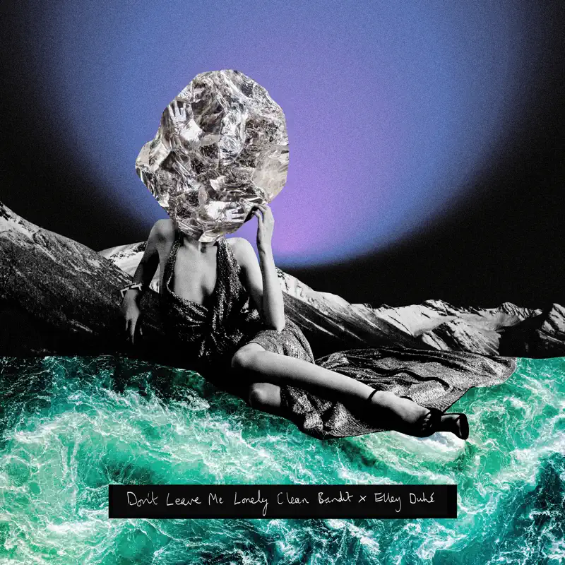 Clean Bandit - Don't Leave Me Lonely (feat. Elley Duhé) [Felix Jaehn Happy Rave Mix] - Single (2022) [iTunes Plus AAC M4A]-新房子