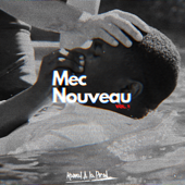 Mec Nouveau, Vol.1 - EP - Kamal A La Prod