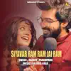 SIYAVAR RAM RAM JAI RAM (feat. SACHET-PARAMPARA) - Single album lyrics, reviews, download