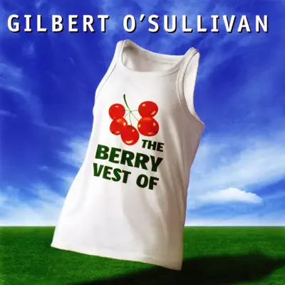 The Berry Vest of Gilbert O'Sullivan - Gilbert O'sullivan