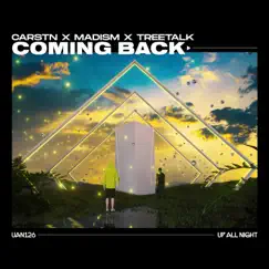 Coming Back - Single by CARSTN, Madism & Treetalk album reviews, ratings, credits