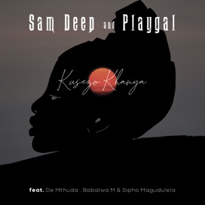 Kusezo Khanya (feat. De Mthuda, Babalwa M & Sipho Magudulela) - Single