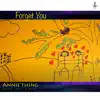 Forget You - Single (feat. Rabbit Sack C & Annie) - Single album lyrics, reviews, download