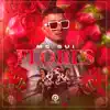 Flores - Single album lyrics, reviews, download