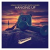 Hanging Up (feat. Rasmus Hagen) - Single