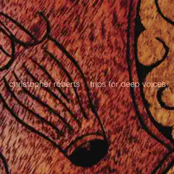 Trios for Deep Voices - Mark Morton Trios for Deep Voices - Mark Morton