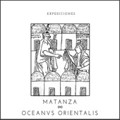 Expediciones: Matanza & Oceanvs Orientalis - EP artwork