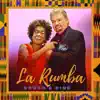 La Rumba (feat. Choco Orta) - Single album lyrics, reviews, download