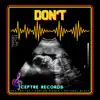 DON'T (feat. Fantan Mojah) [with Natural Black][Remastered] - Single album lyrics, reviews, download