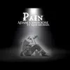 Pain (feat. Kam Michael) - Single album lyrics, reviews, download