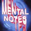 Mental Notes - Single album lyrics, reviews, download