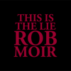 This Is the Lie - EP - Rob Moir