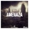 Amenaza - Daxsen lyrics