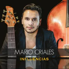 Influencias by Mario Criales album reviews, ratings, credits