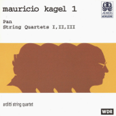 Kagel, Vol. 1: Pan & String Quartets - Arditti String Quartet