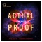 Actual Proof - Benjamin Shepherd, Kris Myers & Greg Spero lyrics