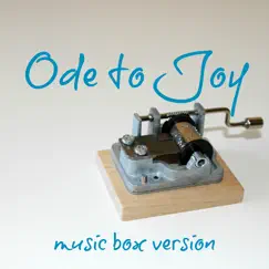 Ode to Joy (Music Box Version) Song Lyrics
