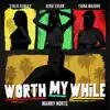 Stream & download Worth My While - Single
