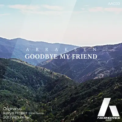 Goodbye My Friend - Single - Arrakeen