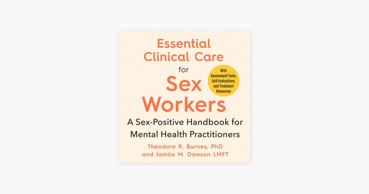 ‎essential Clinical Care For Sex Workers A Sex Positive Handbook For 1671