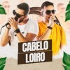 Cabelo Loiro - Single