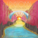 LP Giobbi & Caroline Byrne - Forever And A Day