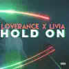 Hold On (feat. Livia) - Single album lyrics, reviews, download