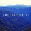 Preciso de Ti - Single
