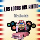 Los Locos del Ritmo - Chica Alborotada