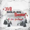 Stream & download FKN SOLO EN NAVIDAD - Single