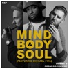 Mind Body & Soul - Single