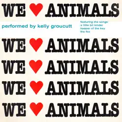 We Love Animals - Single - Kelly Groucutt We Love Animals - Single - Kelly Groucutt