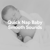 Quick Nap Baby Smooth Sounds artwork