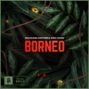 Borneo - Single