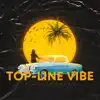 Top-Line Vibe song lyrics