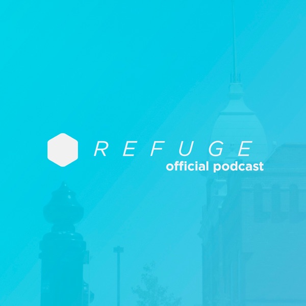 Refuge Official Podcast cover