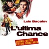 L'ultima Chance - Stateline Motel - The Last Chance (Original Motion Picture Soundtrack)