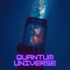 Quantum Universe - EP