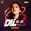 Dil Ki Jo Manu To (Remix) - Single album lyrics, reviews, download